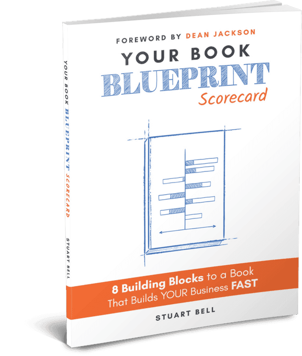 Cover of Your Book Blueprint Scorecard: 8 Building Blocks to a Book That Builds YOUR Business FAST